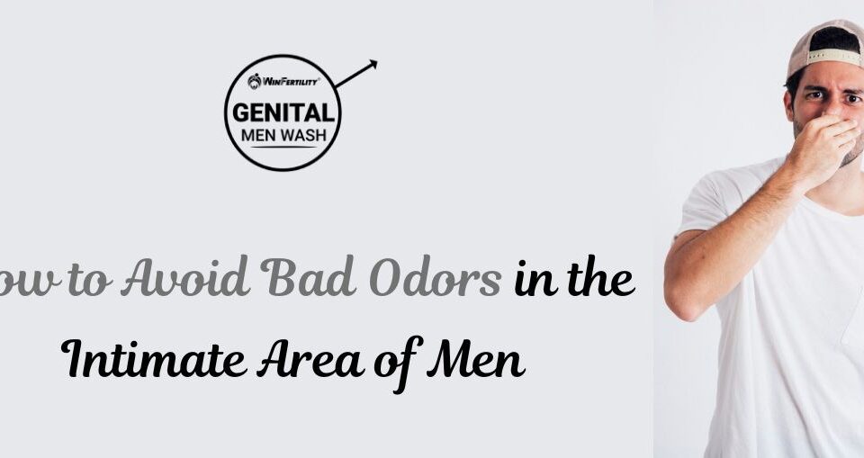 How to Avoid Bad Odors in the Intimate Area of Men