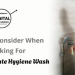 Tips To Consider When Looking For Male Intimate Hygiene Wash